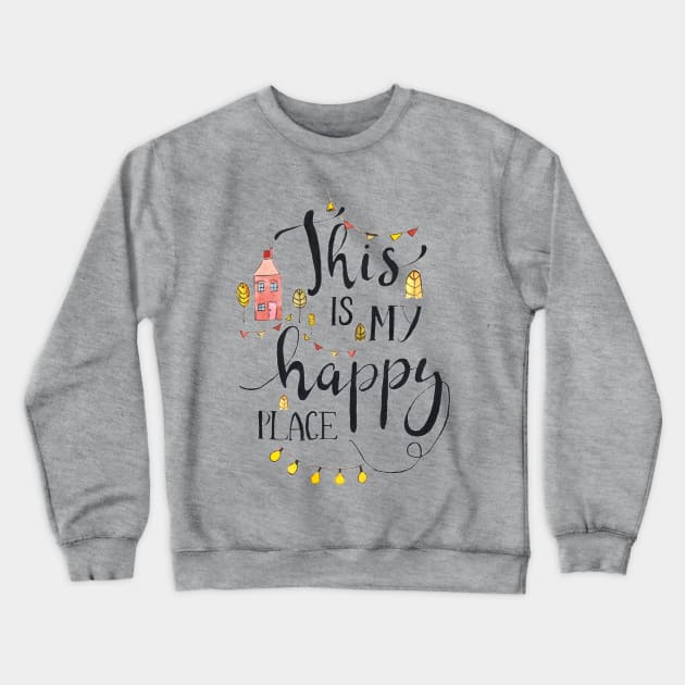 Happy Place Crewneck Sweatshirt by biazartstudio_digitales